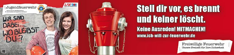 Stell dir vor, es brennt und keiner löscht. Keine Ausreden! MITMACHEN! www.ich-will-zur-feuerwehr.de